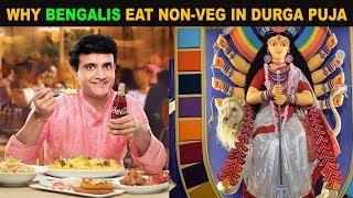 Why Bengalis Eat NonVeg In Durga Puja  DurgaPuja 2019  TUI [upl. by Eentirb579]