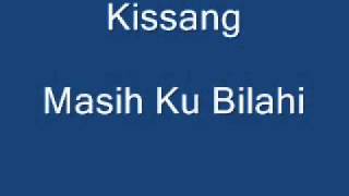 Bajau  Kissang  Masih Ku Bilahi [upl. by Siward]