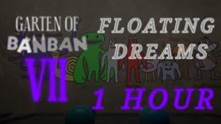 Floating Dreams Song 1 Hour Garten of Banban Chapter 7 OST [upl. by Diamond]