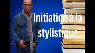 initiation à la stylistique [upl. by Hedaza]