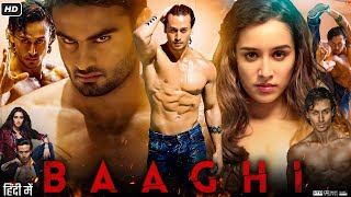 Baaghi Full Movie  Tiger Shroff  Shraddha Kapoor  Sudheer Babu  Shaurya Bhardwaj  Review amp Fact [upl. by Vicki]