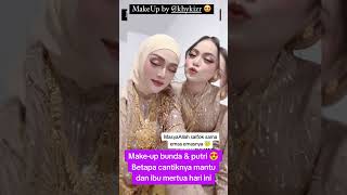 MOMEN PUTRI amp MERTUA VIDEO BARENG SETELAH MAKEUP TUK NIKAHAN NIA beritaartis putriisnari cantik [upl. by Swanhildas203]