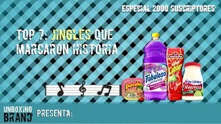 7 Jingles Publicitarios que Marcaron Historia Especial 2000 suscriptores [upl. by Aderf]