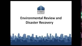 2016 CDBGDR Environmental Review Webinar  62916 [upl. by Robby]