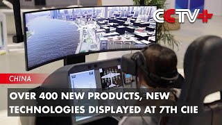 Over 400 New Products New Technologies Displayed at 7th CIIE [upl. by Llesirg]