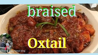 braised Oxtail chinese style [upl. by Donegan]