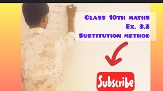 Subtitution method class 10  method of Subtitution  maths  pair of linear equation [upl. by Leta]