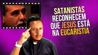 INCRÍVEL SATANISTAS RECONHECEM QUE A IGREJA CATÓLICA É A VERDADEIRA [upl. by Stasny]