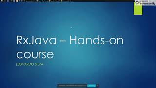 RxJava2  Handson course  Class One  Why ReactiveX [upl. by Bucella]