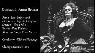 Donizetti  Anna Bolena  SutherlandToczyskaZilio Merritt Plishka  Bonynge  Chicago 1985 [upl. by Clerk]