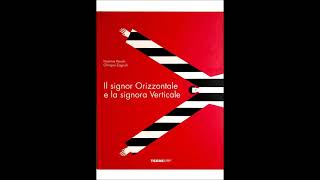 IL SIGNOR ORIZZONTALE E LA SIGNORA VERTICALE [upl. by Churchill]