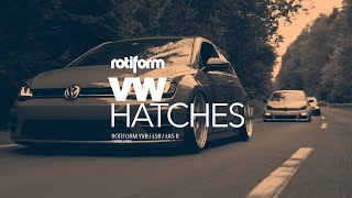 Rotiform YVR LSR LASR  VW Hatches [upl. by Anoiuq]