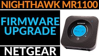 Firmware Update  Netgear Nighthwak M1 MR1100 [upl. by Barbee121]