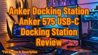 Anker Docking Station Anker 575 USBC Docking Station Review [upl. by Jonette254]