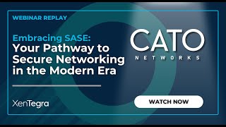 Embracing SASE Your Pathway to Secure Networking in the Modern Era  Replay [upl. by Cutlor]