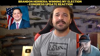 Brandon Herrera Winning My Election  Congress Update Reaction [upl. by Atinaw]