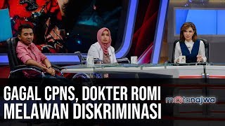 Kasta Hukuman Gagal CPNS Dokter Romi Melawan Diskriminasi Part 3  Mata Najwa [upl. by Gnil121]