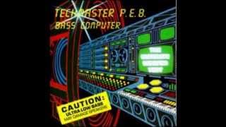 Techmaster PEB  Scratchin Megabass Mix [upl. by Name67]