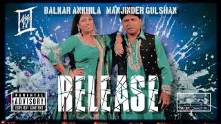 RELEASE  BALKAR ANKHILA X MANJINDER GULSHAN X KRIS ODB X LATEST PUNJABI SONG 2024 balkarankhila [upl. by Lind832]