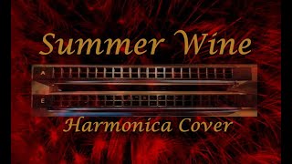 Summer Wine  Harmonica Cover [upl. by Trinatte416]