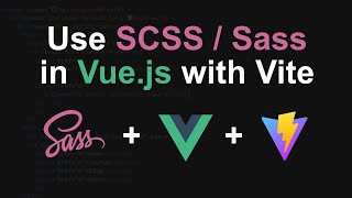 How to use Sass in Vuejs with Vite  Set up SCSS in Vue JS using Vite [upl. by Kwei394]