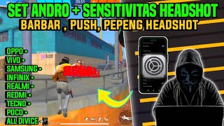 SENSITIVITAS  SET ANDRO GACOR ⚙️🔐 SENSITIVITAS FREE FIRE AUTO HEADSHOT WORK SEMUA 💯🎯 [upl. by Meenen80]