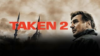 Taken 2 Full Movie Fact in Hindi  Review and Story Explained  Liam Neeson [upl. by Jarret]