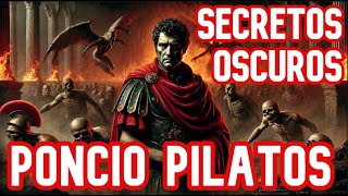 Poncio Pilatos y sus secretos oscuros [upl. by Namreh]