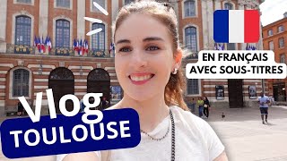 On Visite Ensemble TOULOUSE ma Ville Natale  VLOG EN FRANÇAIS avec SOUS TITRES [upl. by Niehaus421]