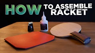 How to Assemble Table Tennis Racket  Gluing Table Tennis Rubber [upl. by Dodge]