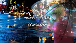 Yonige  Kenzen na Asa「健全な朝」 Sub Español [upl. by Royd862]