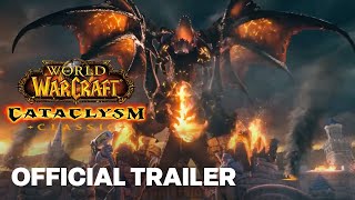 World of Warcraft Cataclysm Classic Cinematic Trailer  BlizzCon 2023 [upl. by Enohpesrep]