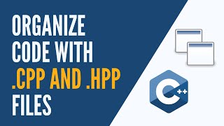 C  Organize your Functions with Header and Implementation Files hpp and cpp [upl. by Ahsele]