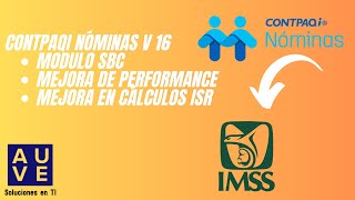 CONTPAQi Nóminas v16 Nuevo modulo de incremento SBC mejor performance mejora en calculos de ISR [upl. by Winfred859]