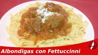 Albondigas con Fettuccini en Salsa de Tomate  La Cocina Imperfecta [upl. by Dyson]