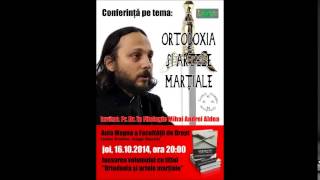 Pr Dr MihaiAndrei Aldeaortodoxia si artele martiale conferintaintrebari1610 2014 [upl. by Ettennan]