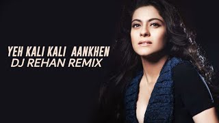 Ye Kali Kali Aankhen Remix  Dj Rehan  Pinky studio 2018 [upl. by Eneg]