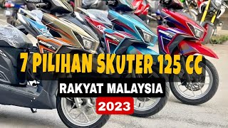 7 SKUTER 125 CC Pilihan Rakyat Malaysia Tahun 2023 [upl. by Catha]