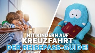 Dokumente für die Familienkreuzfahrt Der Kinderreisepass [upl. by Corly]