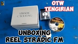 UNBOXING  REEL SHIMANO STRADIC FM C5000XG OTW TENGGIRIAN 🔥🔥 [upl. by Libbey67]