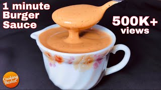 1 minute Burger Sauce Recipe…No Egg Delicious amp Easy Burger Sauce Recipe  How To Make Burger Sauce [upl. by Logan465]