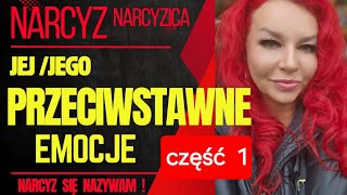 Przeciwstawne emocje NARCYZA  część 1 [upl. by Onfre]