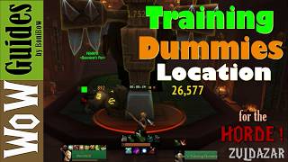 Training Dummies Location Horde  2019  Zuldazar  Horde [upl. by Greyson]