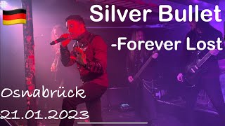 Silver Bullet  Forever Lost live in Osnabrück 21012023 Germany [upl. by Imehon]