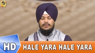 Latest Gurbani  Hale Yara Hale Yara Khushkhabri  Bhai Mehtab Singh  Amritsar Wale [upl. by Culbert]