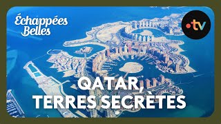 Qatar terres secrètes  Echappées belles [upl. by Aihsik32]