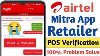 Airtel Mitra App Retailer POS Verification Kaise Kare 2024  PoS Verification Unsuccessful Problem [upl. by Swamy572]