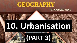 Urbanisation Part 3  9th Maharashtra Board Geography Video Lecture  Phoenix Educare [upl. by Shaia]