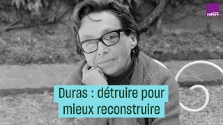 Marguerite Duras  détruire pour mieux reconstruire  CulturePrime [upl. by Enneirda349]