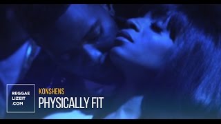 Konshens  Physically Fit  Lyric 2015 [upl. by Etnaihc542]